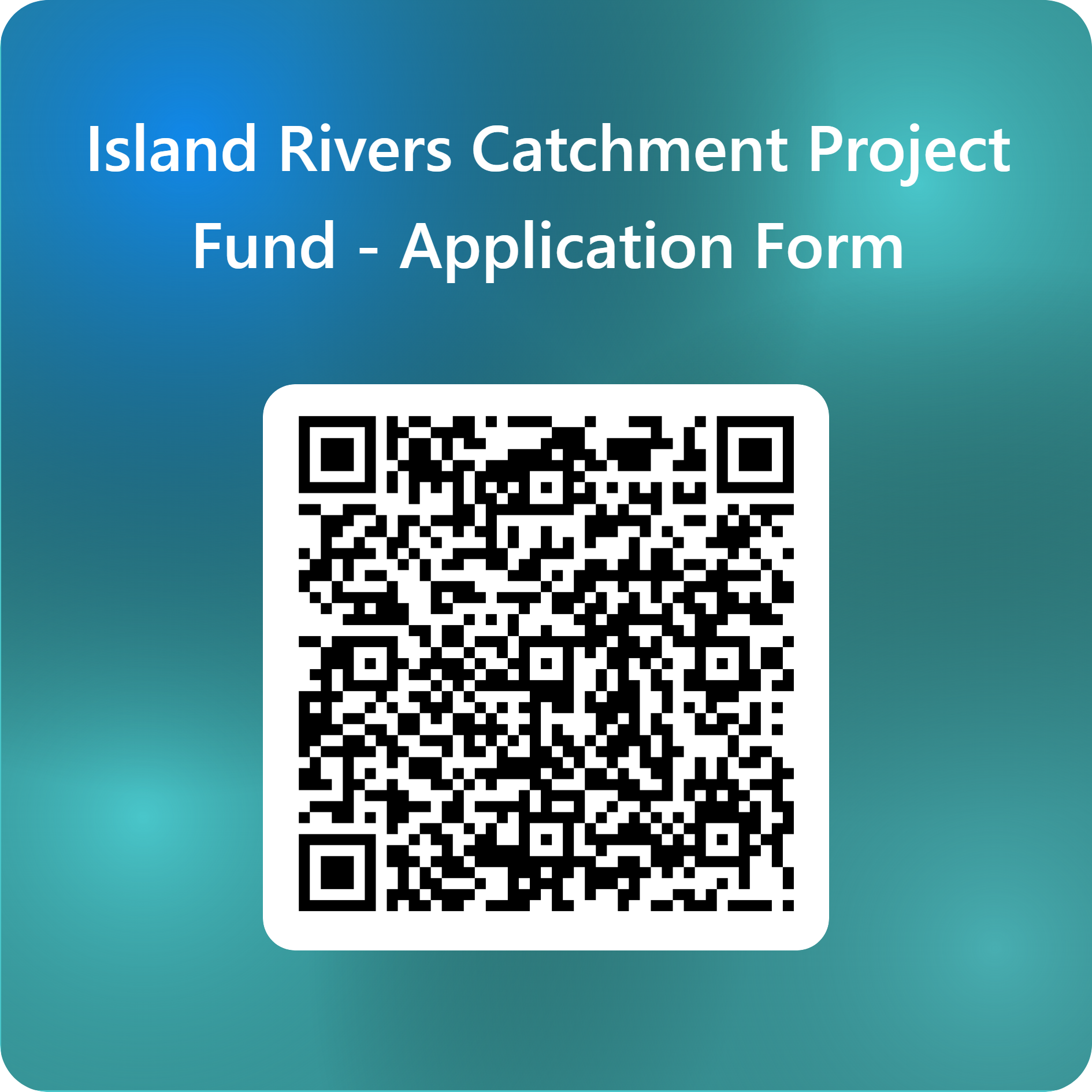 QR code for the Island Rivers Catchment Project Fund application form